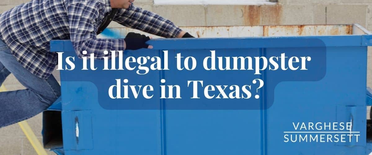 is it illegal to dumpster dive in Texas?