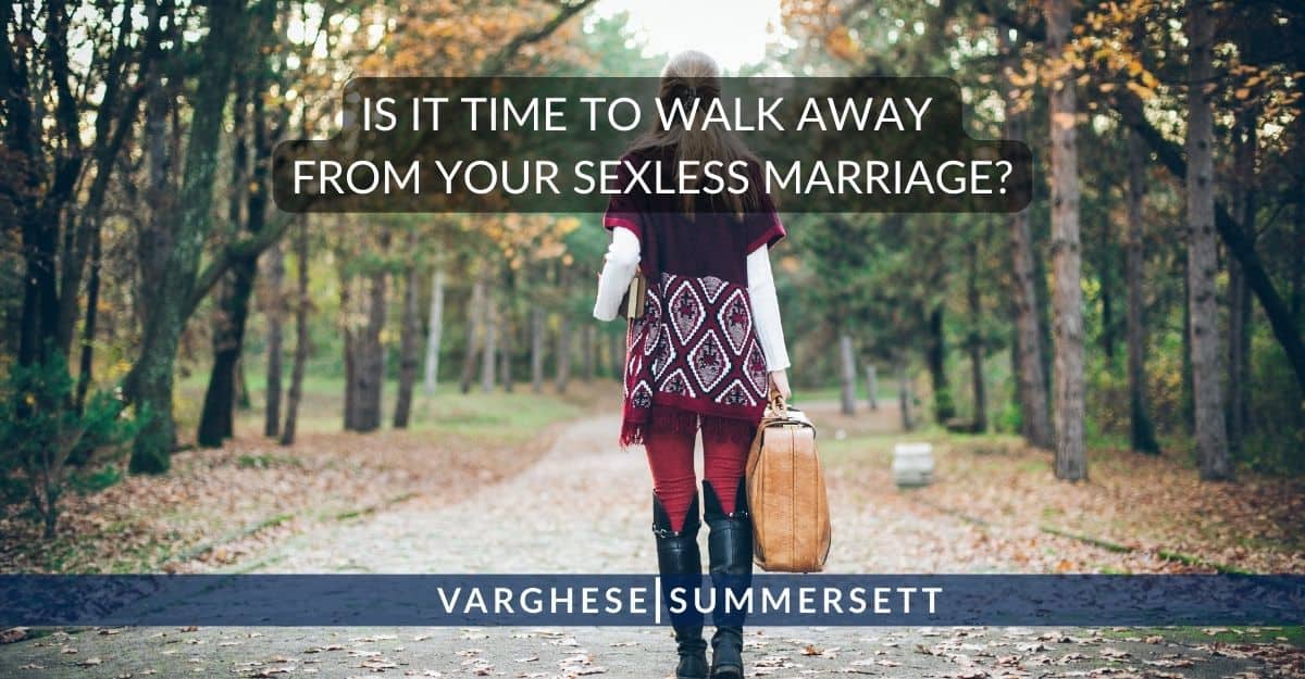 is it time to walk away from a sexless marriage