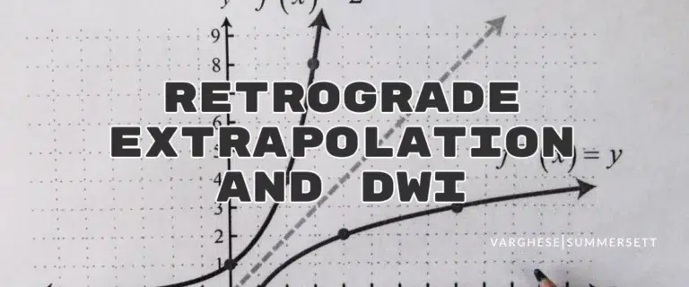 Retrograde Extrapolation And Blood Alcohol Calculations