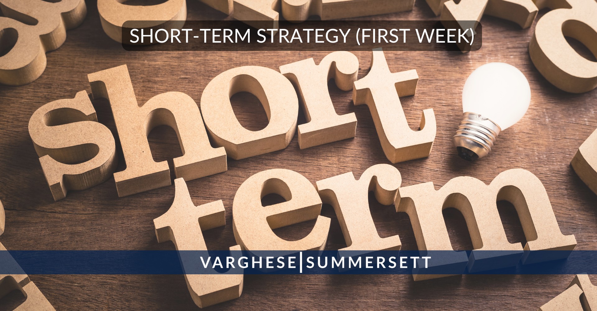 Short Term Strategy