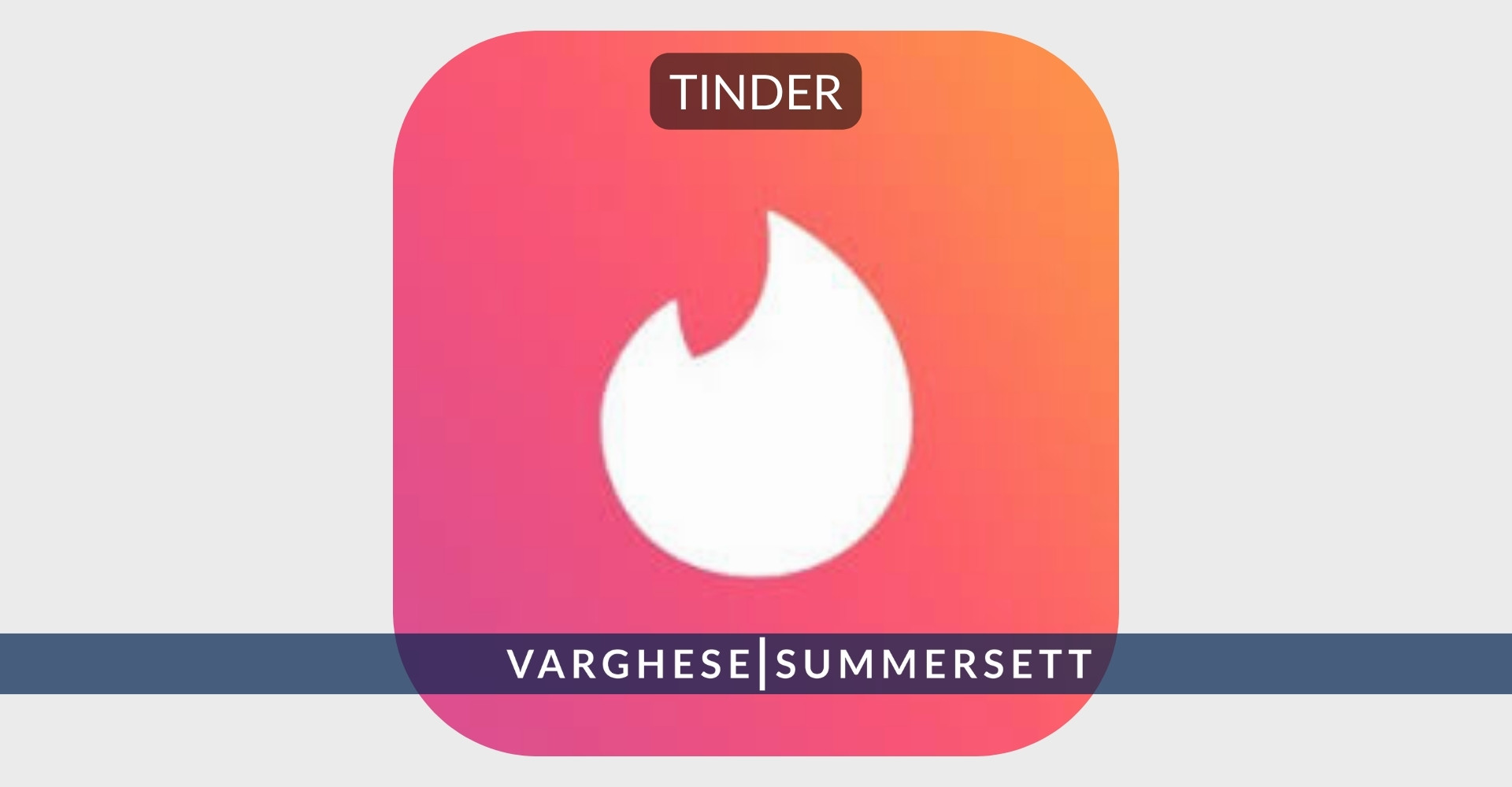 tinder | Varghese Summersett Tinder App