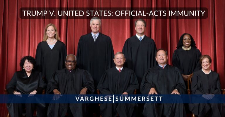 Trump v. United States: Presidential Official-Acts Immunity