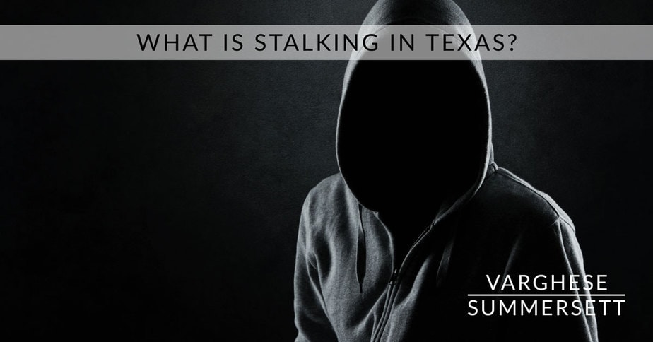 what-is-stalking-in-texas